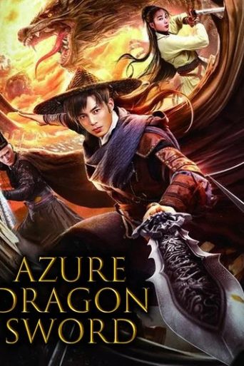 Azure Dragon Sword Movie Review: एक्शन और बदले की शानदार चीनी कहानी